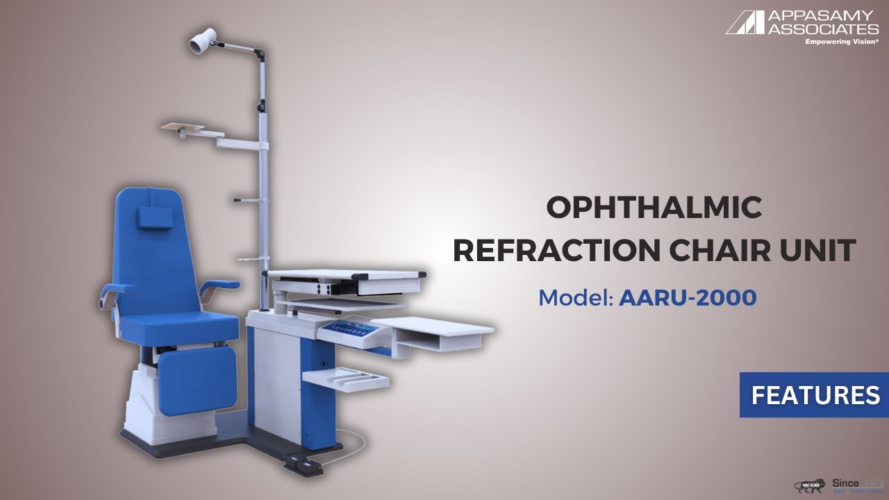 Ophthalmic Refraction Chair Unit | Advanced Features of Model AARU 2000 | Appasamy Associates