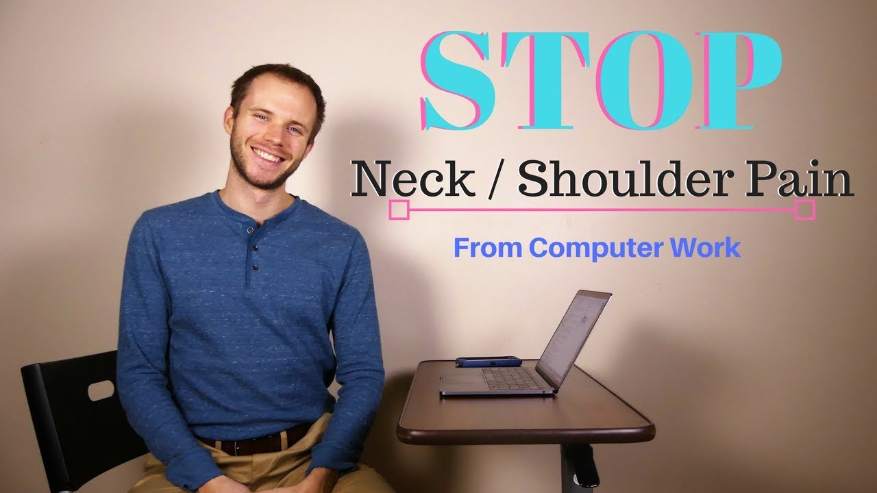 Stop Neck Or Shoulder Pain While On A Computer (WBW Ep.30)