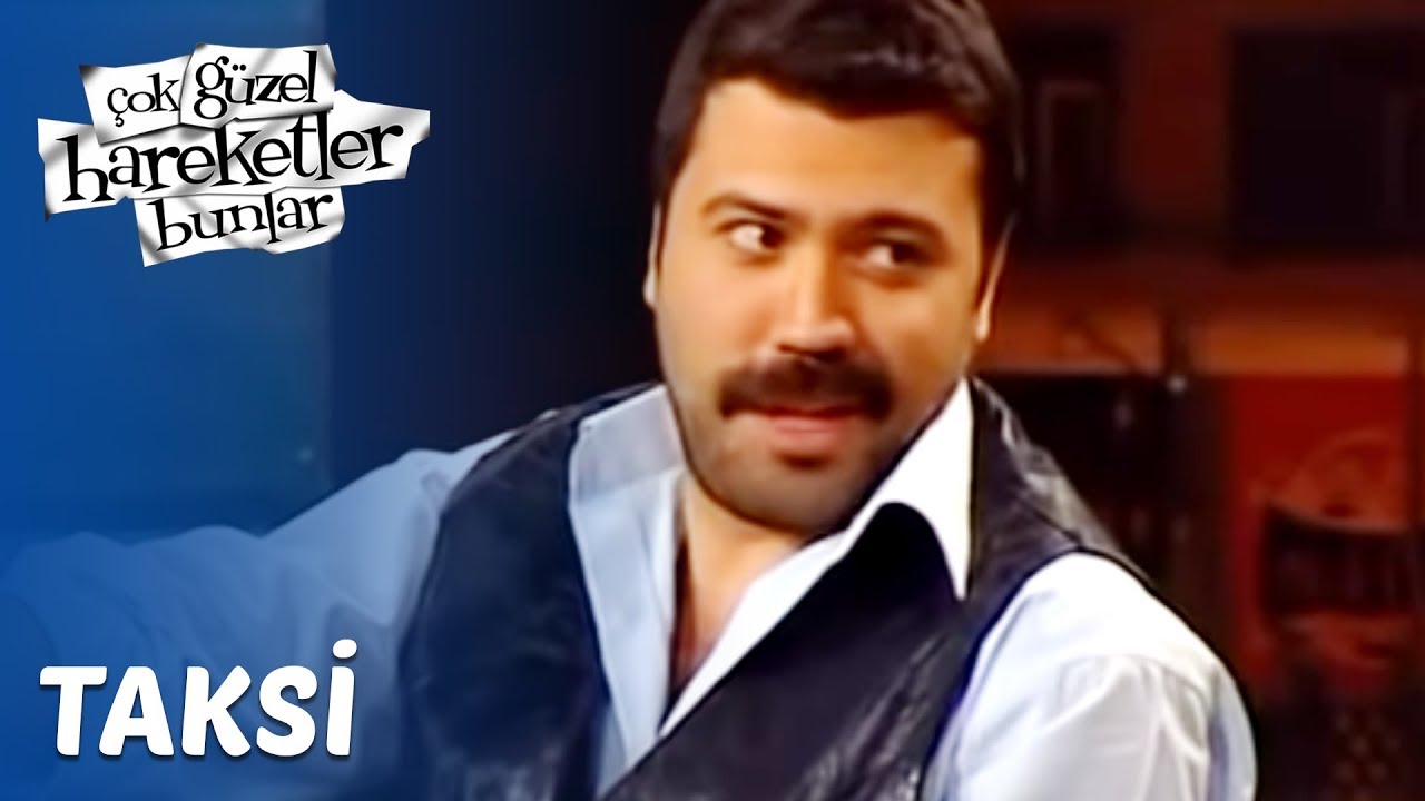 Çok Güzel Hareketler Bunlar 11. Bölüm - Taksi