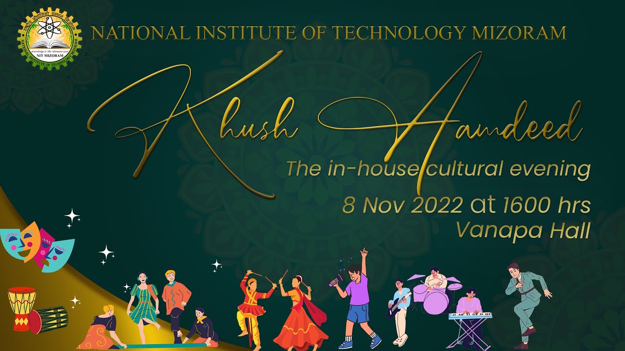 KHUSH AAMDEED | NIT Mizoram | Cultural Evening 2022 #khushaamdeed #nitmizoram #culturalevening