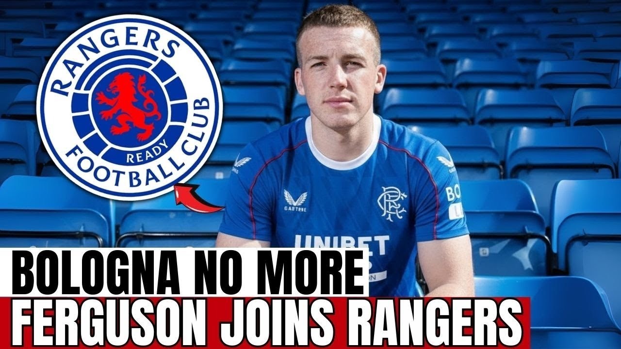 LEWIS FERGUSON LEAVES BOLOGNA AND SIGNS WITH RANGERS IN STUNNING DEAL | rangers fc news