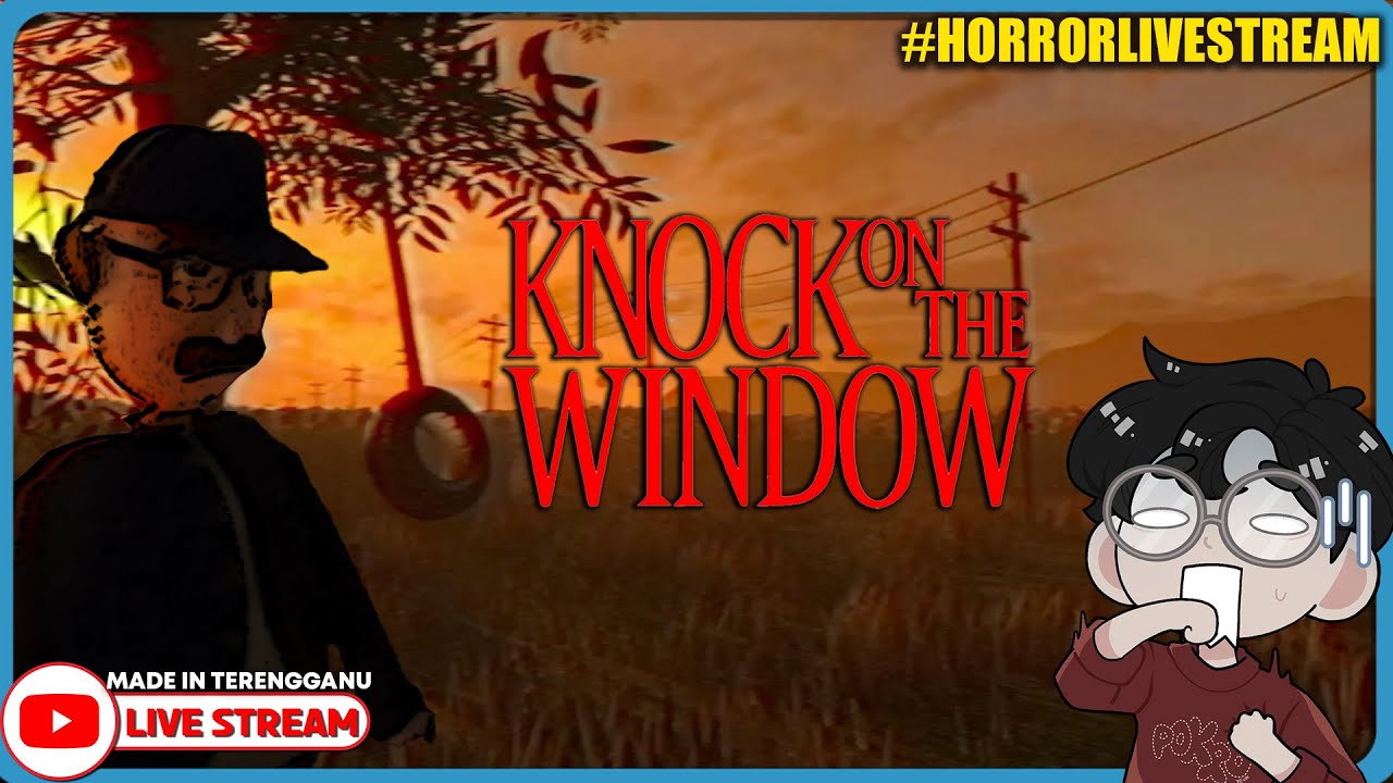 *SERAM!* SIAPA YANG KETUK TINGKAP TU?! ||🔴 Knock On The Window (Malaysia) #HorrorLivestream