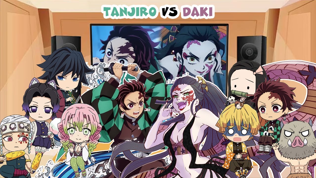 Demon Slayer React to Tanjiro VS Daki (ft. Hashira)