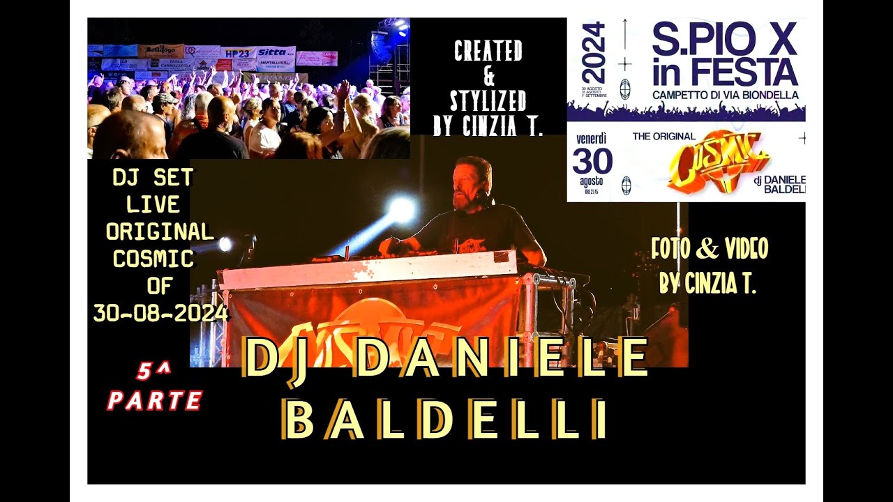 DJ DANIELE BALDELLI@VERONA - FESTA PIO X OF 30 08 2024 - PARTE 5^ (RIPRESE/FT/VIDEO BY CINZIA T).