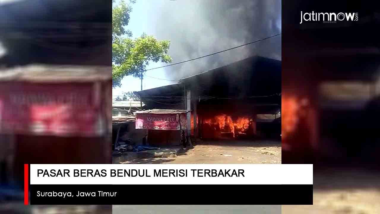 Pasar Beras Bendul Merisi Surabaya Terbakar
