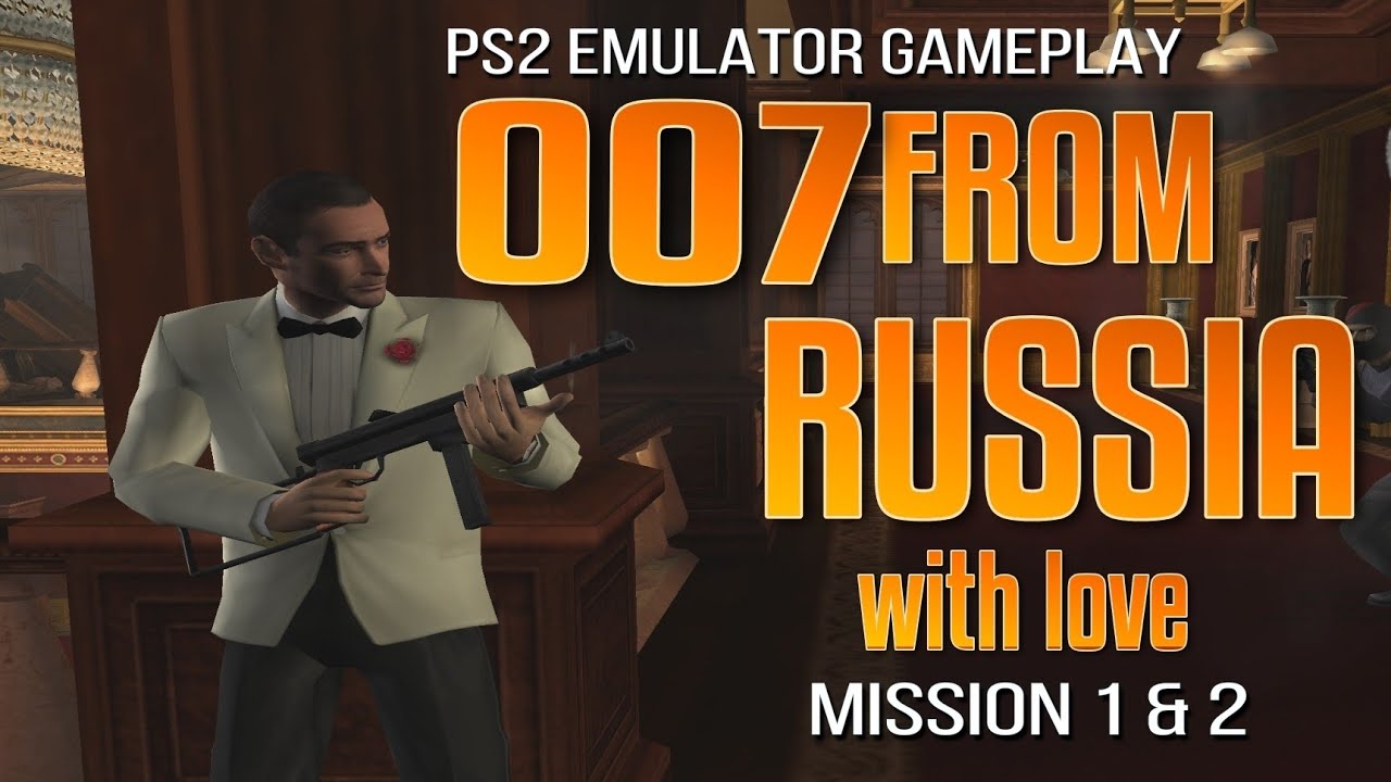 007 FROM RUSSIA WITH LOVE | PS2 EMULATOR | MISJA 1 ORAZ 2