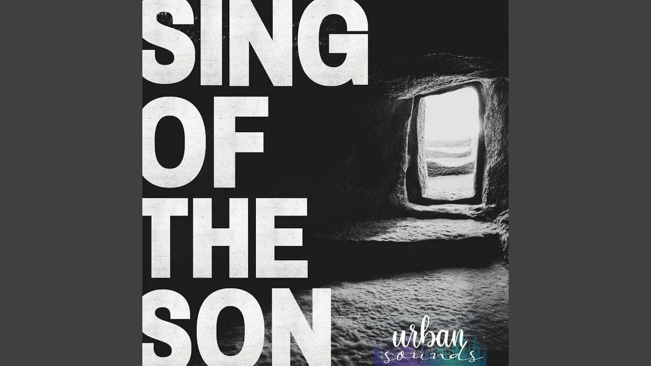 Sing of the Son (feat. Eugene Hlope)