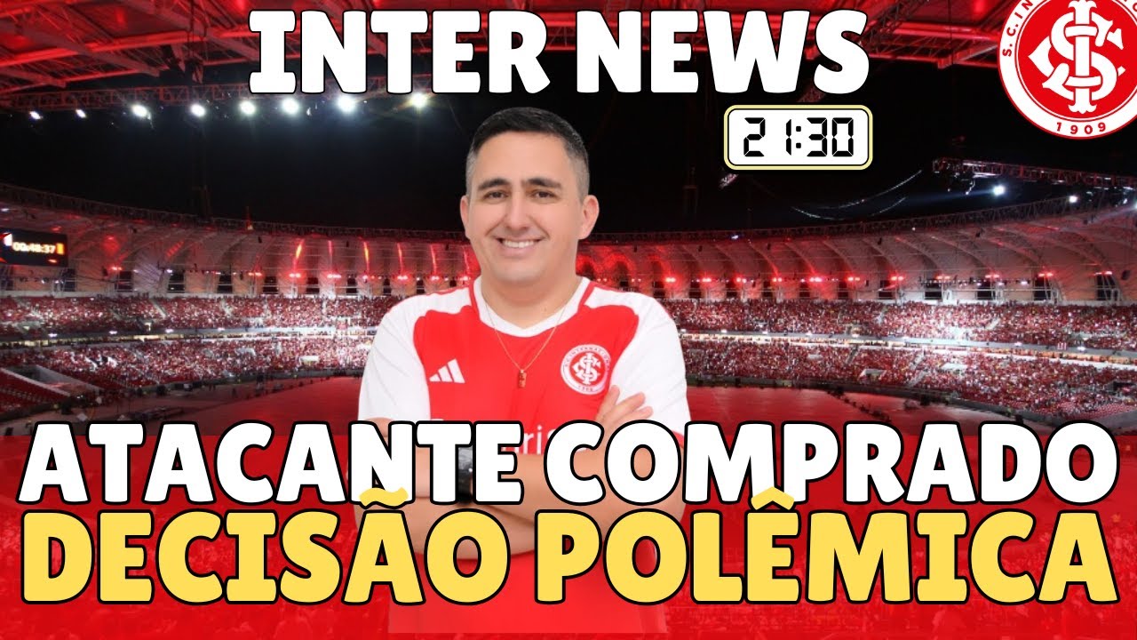 #INTER ANUNCIA COMPRA DE ATACANTE | REFORÇO A DISPOSIÇÃO DE PEZZOLANO | DECISÃO POLÊMICA