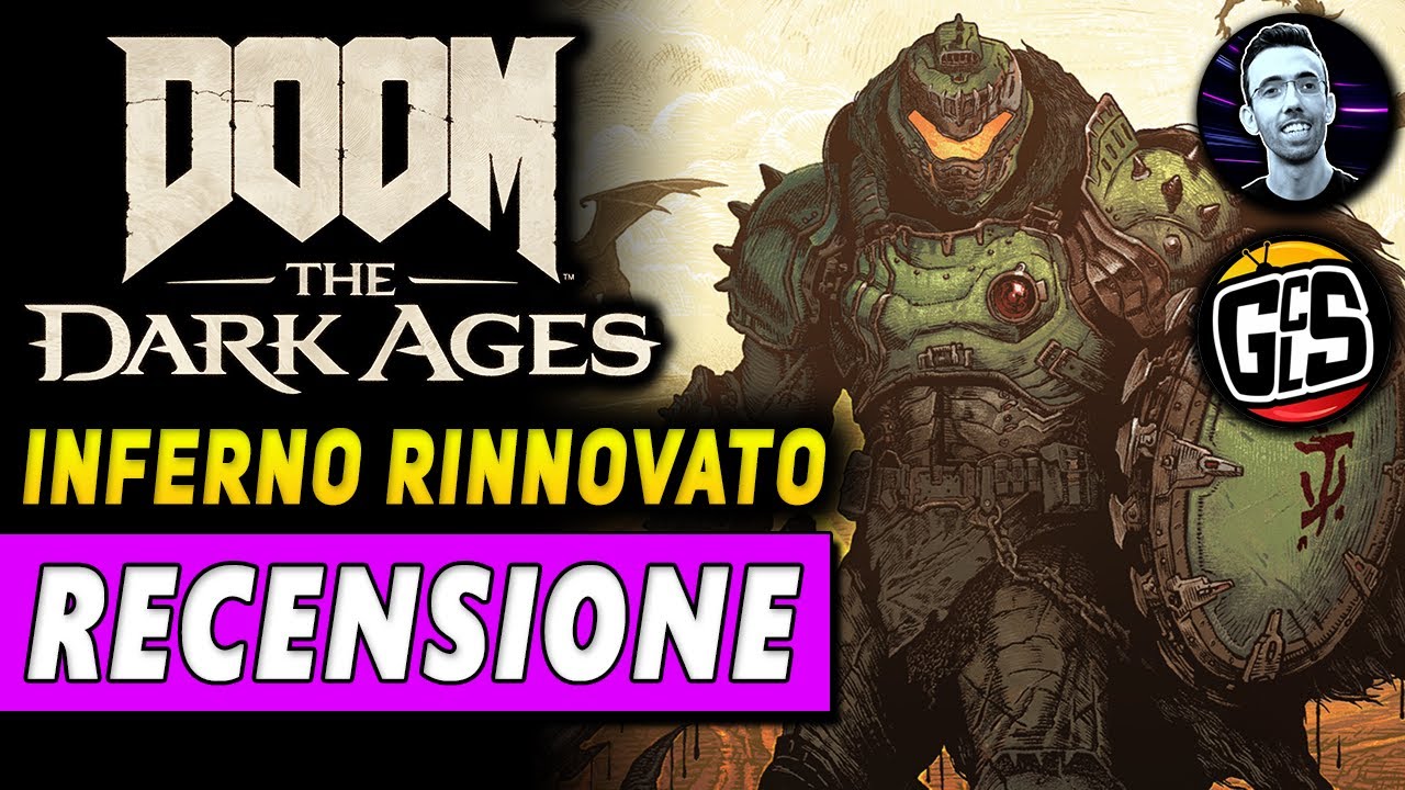 DOOM THE DARK AGES | RECENSIONE : Un inferno rinnovato | feat. @GCLS