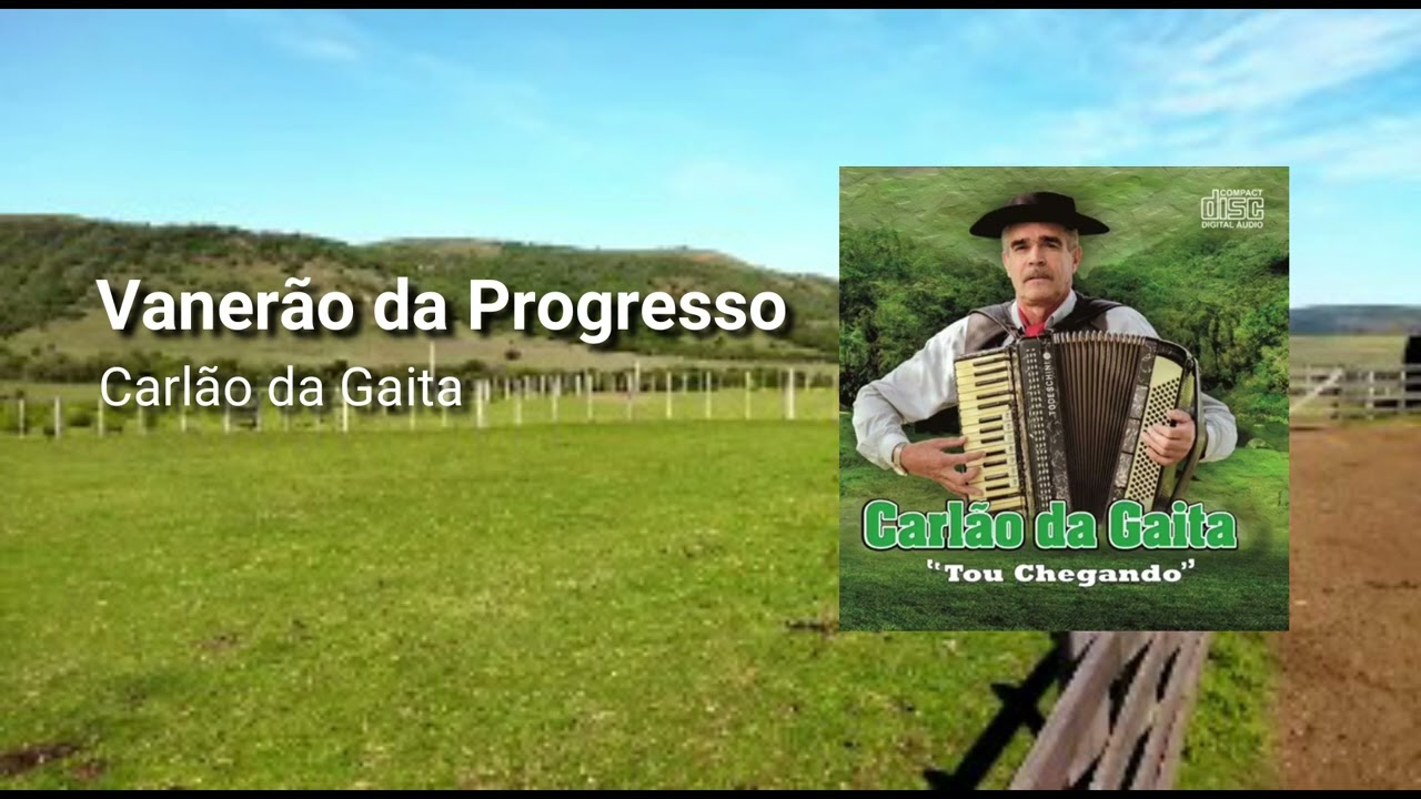 Carlão da Gaita - Vanerão da Progresso