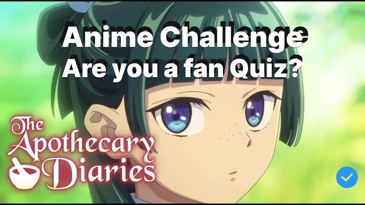 Apothecary Diaries Quiz