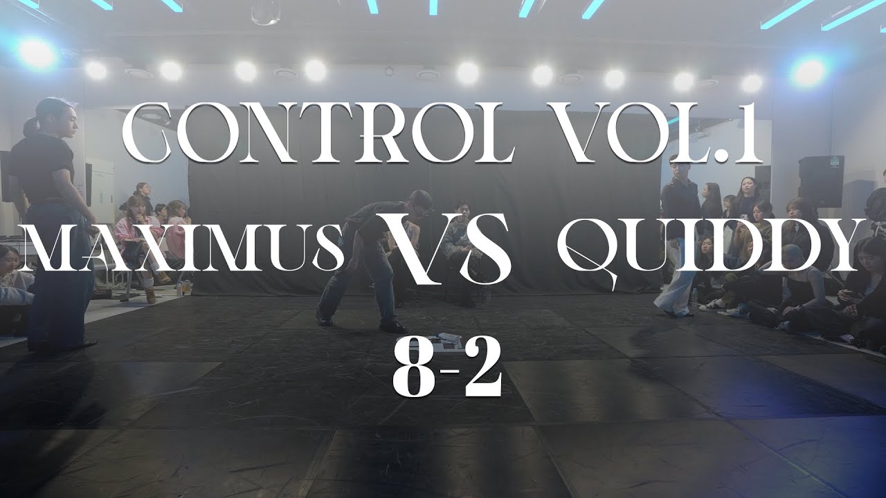 MAXIMUS VS QUIIIDY | CONTROL VOL.1 | QUARTER FINAL