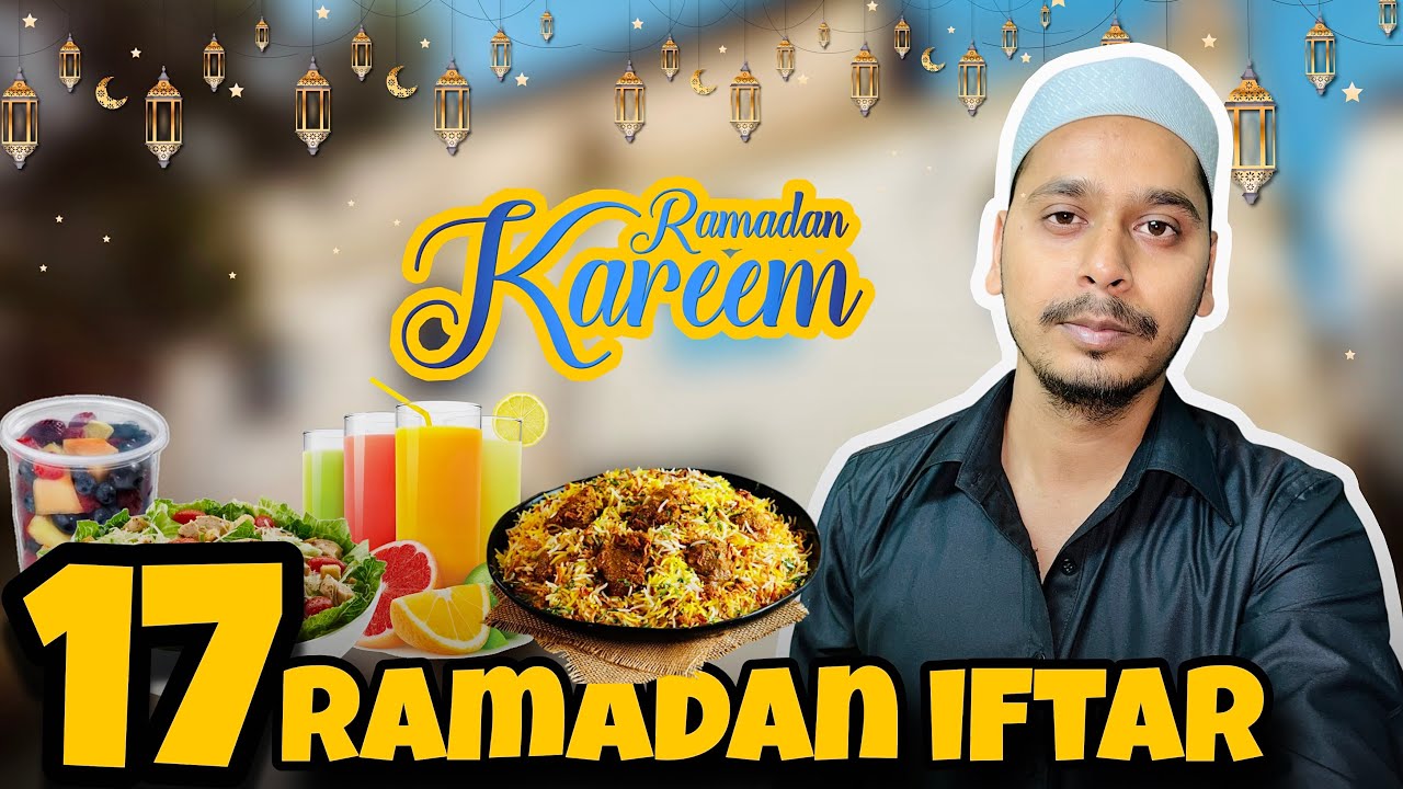 Iftar of 17th ramadan kareem 🌙 