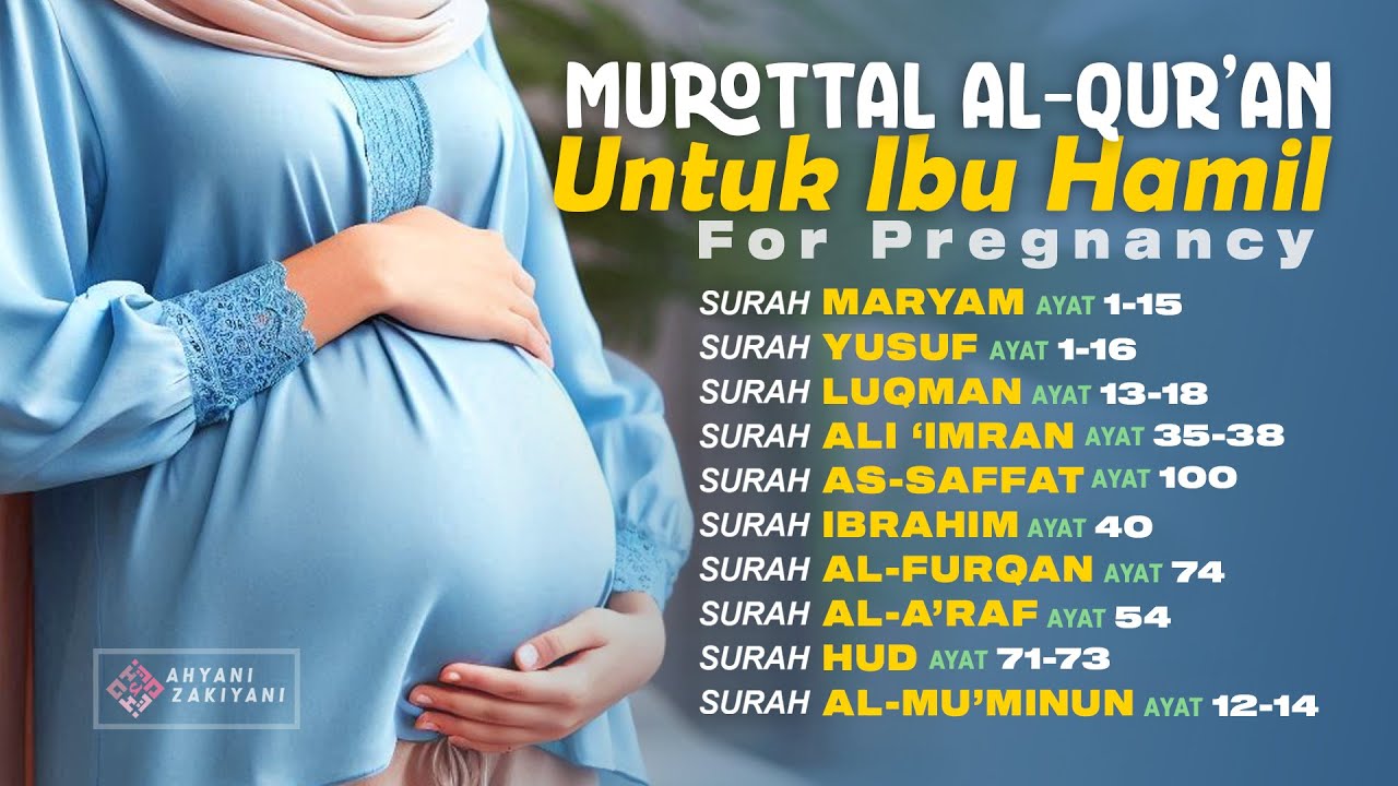 Surat Untuk Ibu Hamil dan Janin (Surah For Pregnancy Protection Pregnant Women and Baby) Merdu
