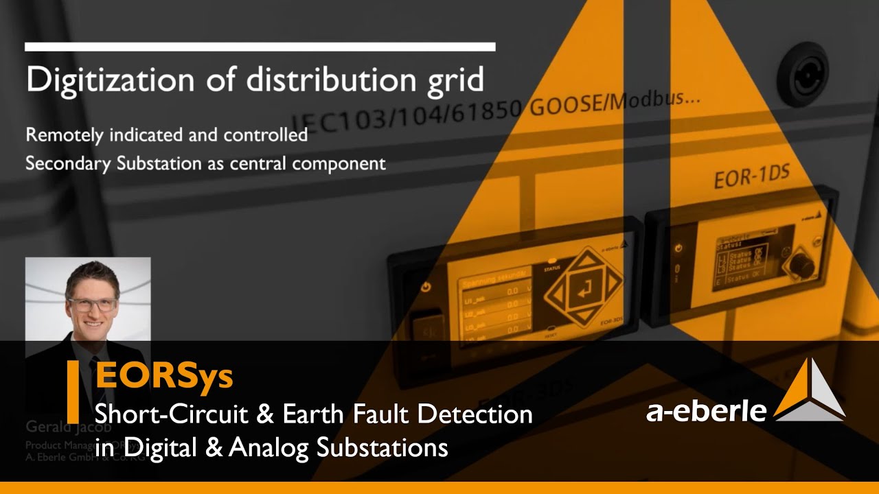 EORSys | Short-Circuit & Earth Fault Detection in Digital & Analog Substations | A. Eberle