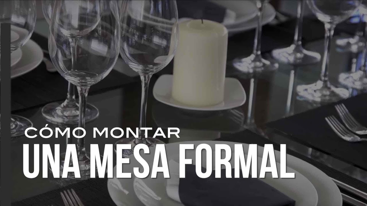 C&oacute;mo montar una mesa formal