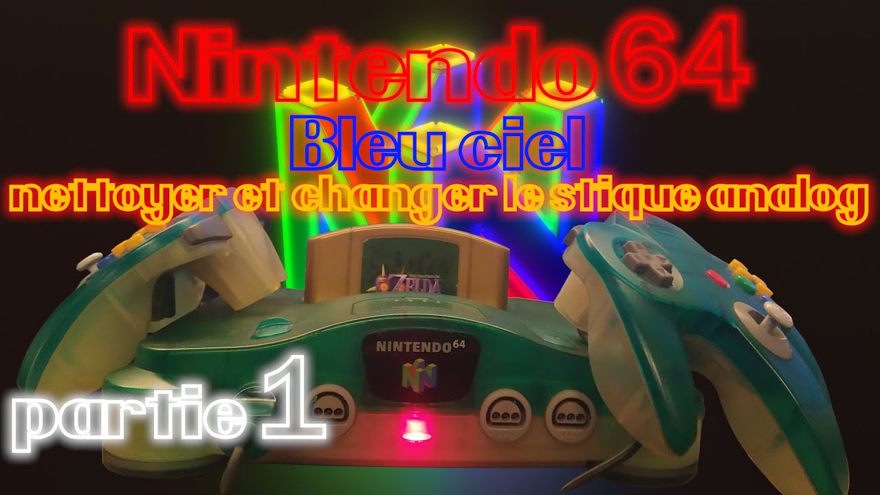 Nintendo 64 Bleu ciel. partie 1. la MANETTE ! nettoyage et changer son stique analogique.