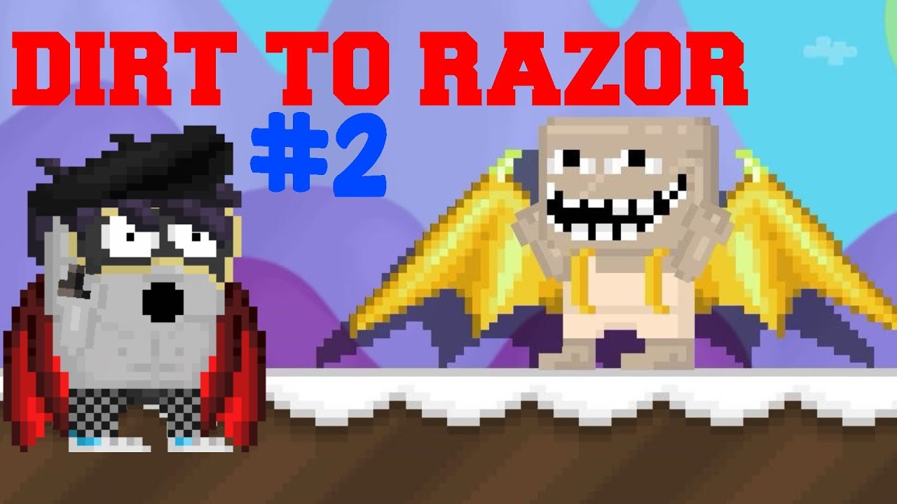 Growtopia I Dirt To Razor #2 IRazoru Aldık !