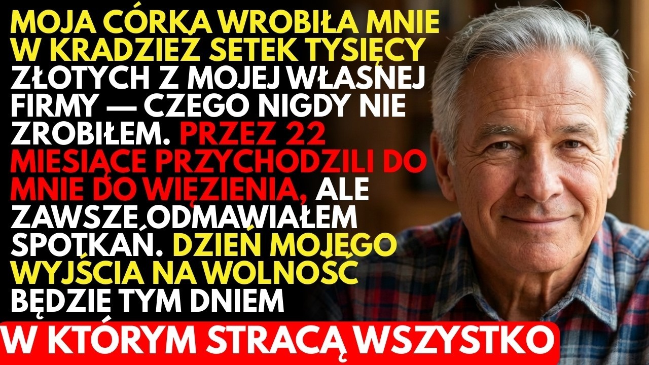 Moja własna córka WYSŁAŁA mnie do więzienia na 22 miesiące—przez plan męża  W dniu ,gdy wyszedł