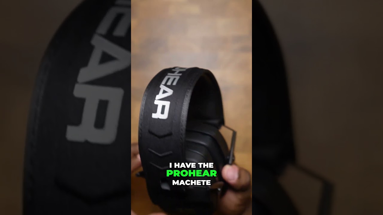 Prohear Machete Ear Pro First Impressions 