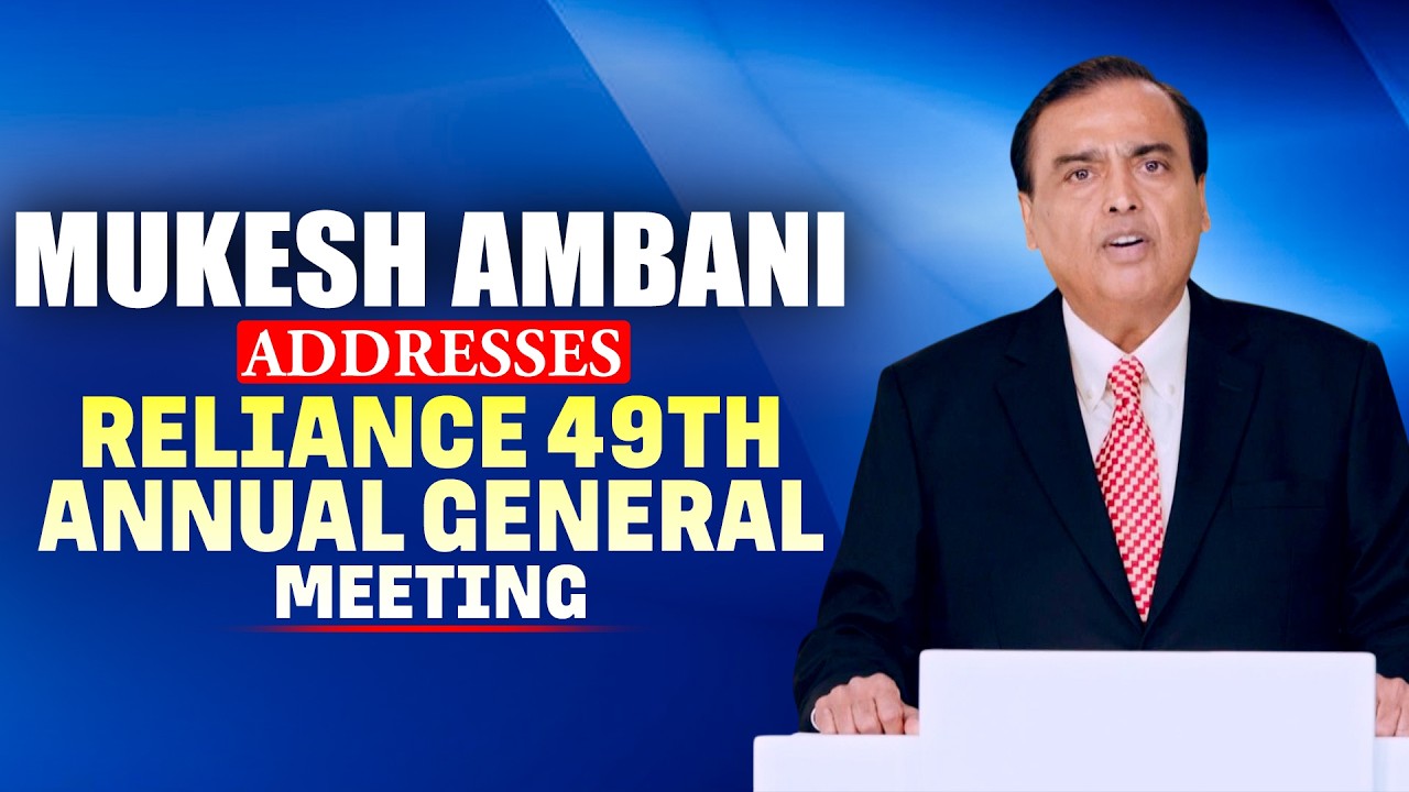 LIVE: Reliance Industries Chairman Mukesh Ambani addresses 49th Annual General Meeting
