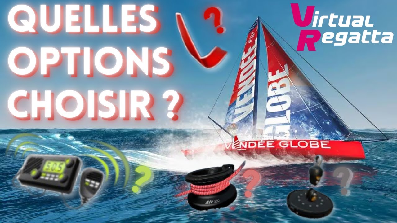 QUELLES SONT LES MEILLEURES OPTIONS POUR PERFORMER AU VENDEE GLOBE 2024 SUR VIRTUAL REGATTA ?