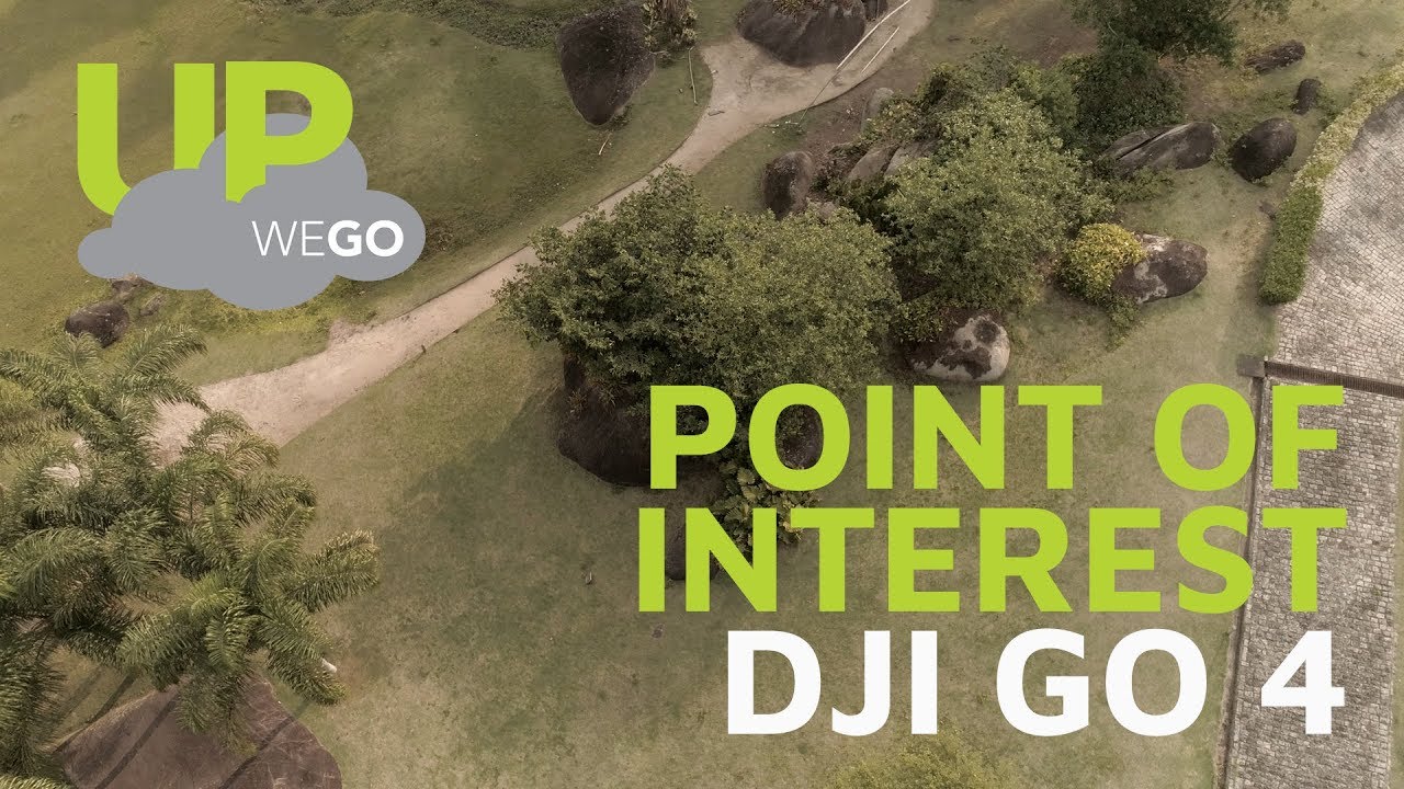 Como usar o Point of Interest no DJI GO 4 | Up We Go