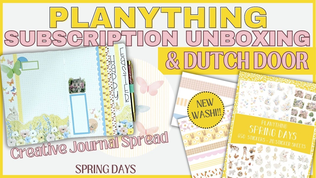 PLANYTHING FEBRUARY SUBSCRIPTION UNBOXING & PLAN WITH ME |  SPRING DAYS | CREATIVE JOURNAL EASTER