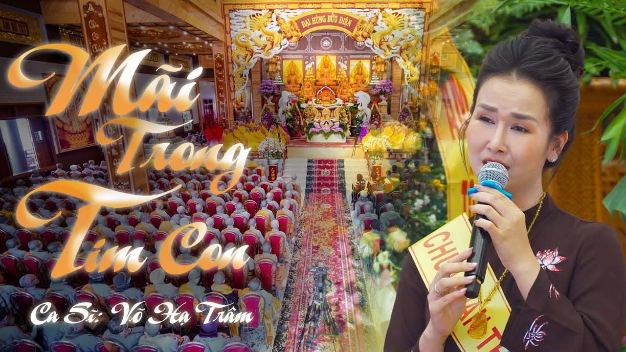 MÃI TRONG TIM CON - TRÌNH BÀY : VÕ HẠ TRÂM