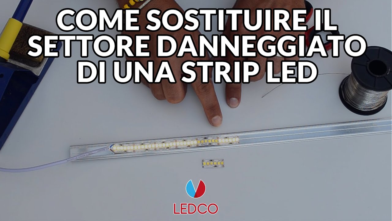 Come sostituire il settore danneggiato di una strip LED