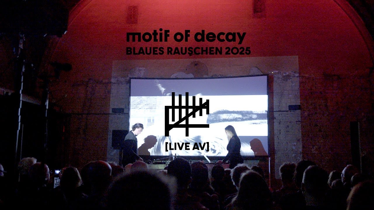 Live AV performance - motif of decay - unusual minutes - BLAUES RAUSCHEN FESTIVAL, GERMANY