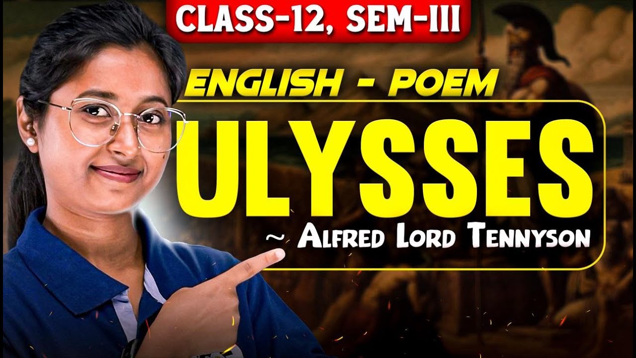 Ulysses by Tennyson Explained in Bengali | Class 12 SEM-3 English | SOE Bangla 11&12