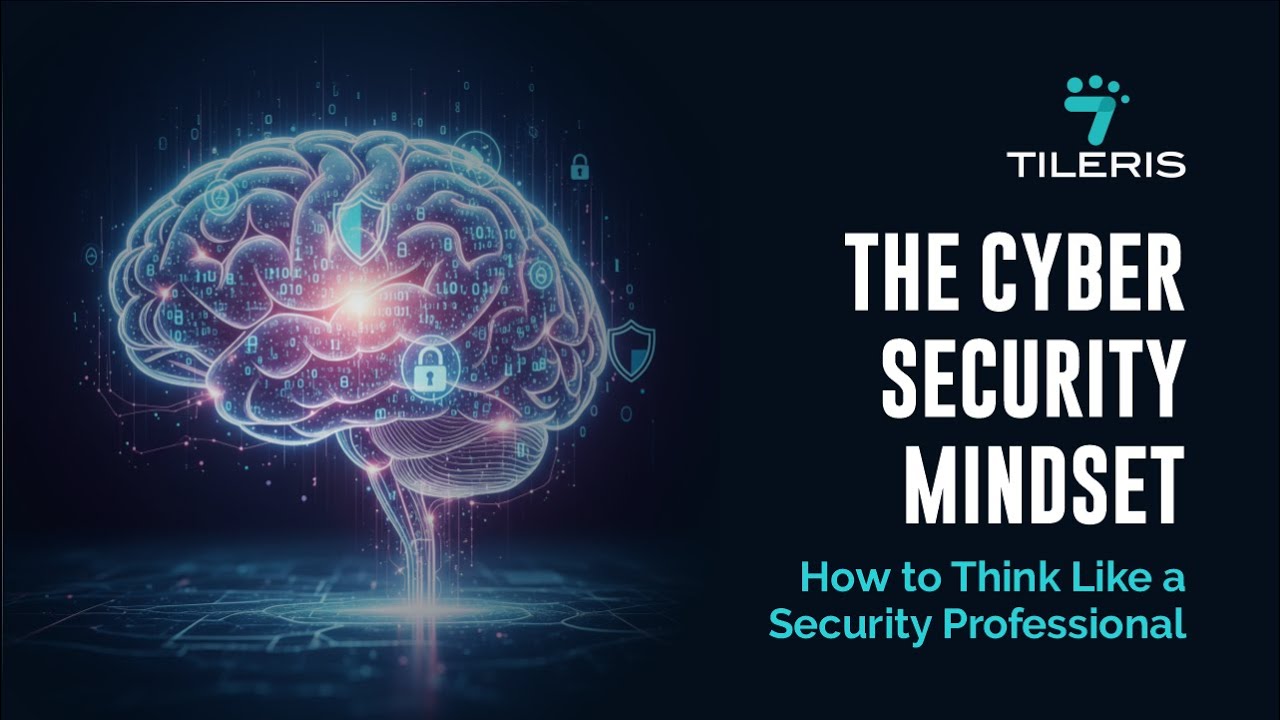 Adopting the Cybersecurity Mindset: Thinking Like a Security Expert
