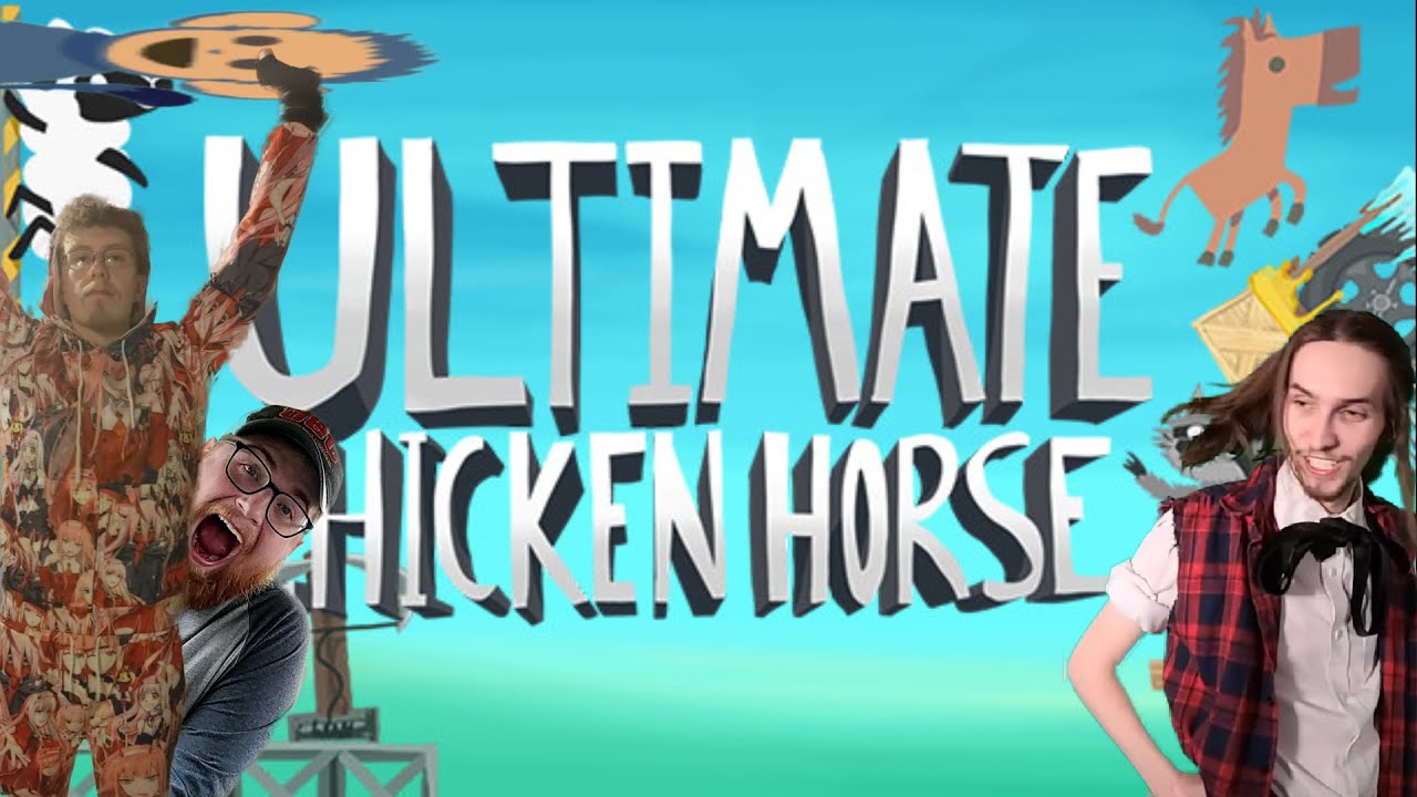 Ultimate Chicken Horse Highlights