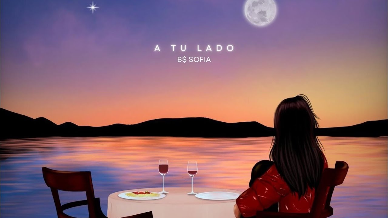 A Tu Lado- B$ Sofia (Video Lyric)