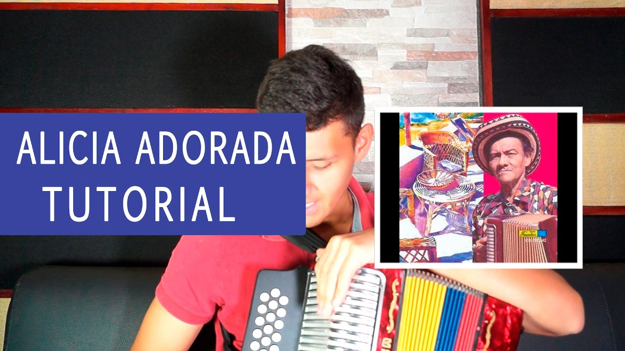 Alicia Adorada - Tutorial de Acordeón | Juancho Polo Valencia
