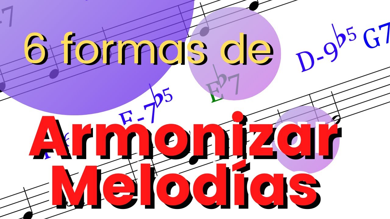 ARMONIZAR MELODIAS en 6 pasos