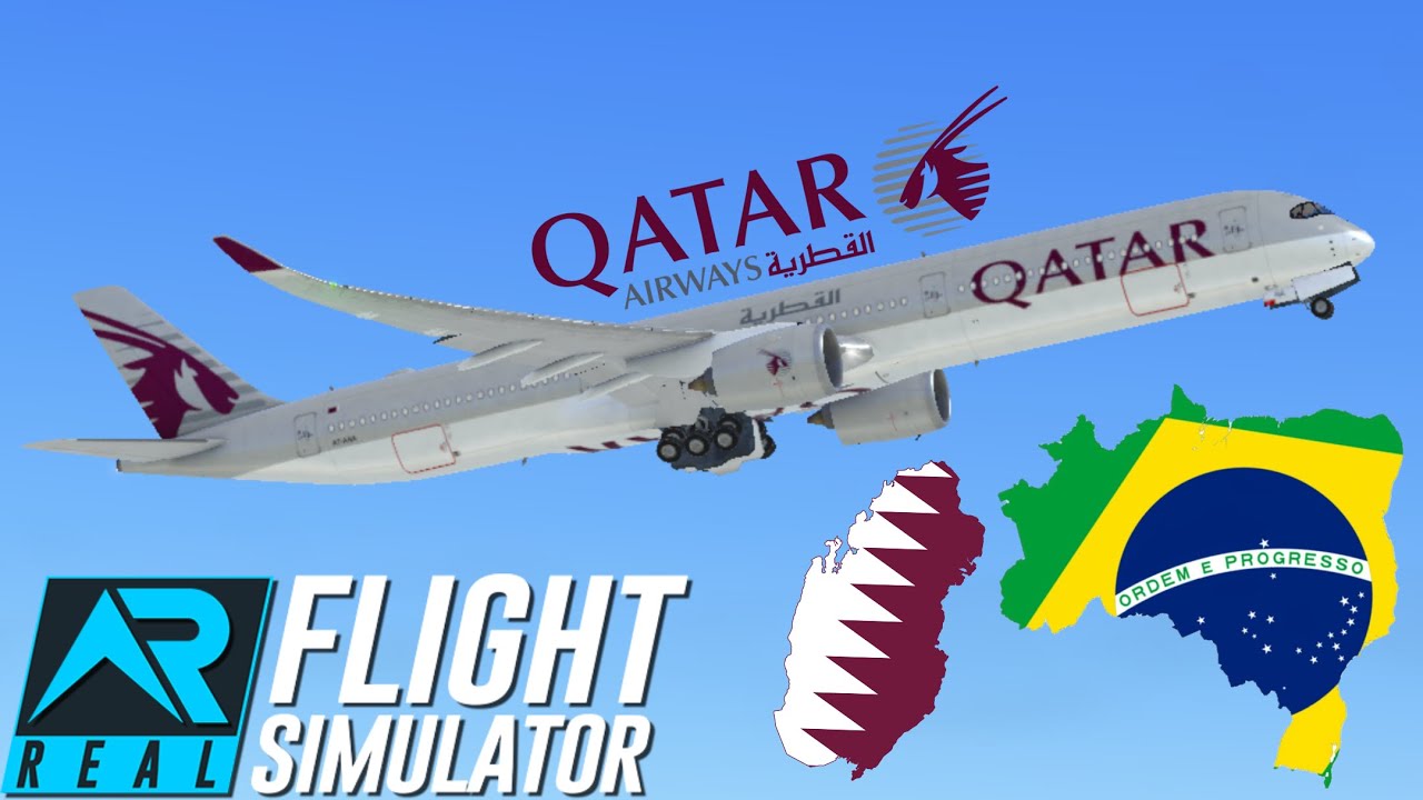 Real Flight Simualtor | Doha (DOH) - Sao Paulo (GRU) | Qatar Airways A350-1000