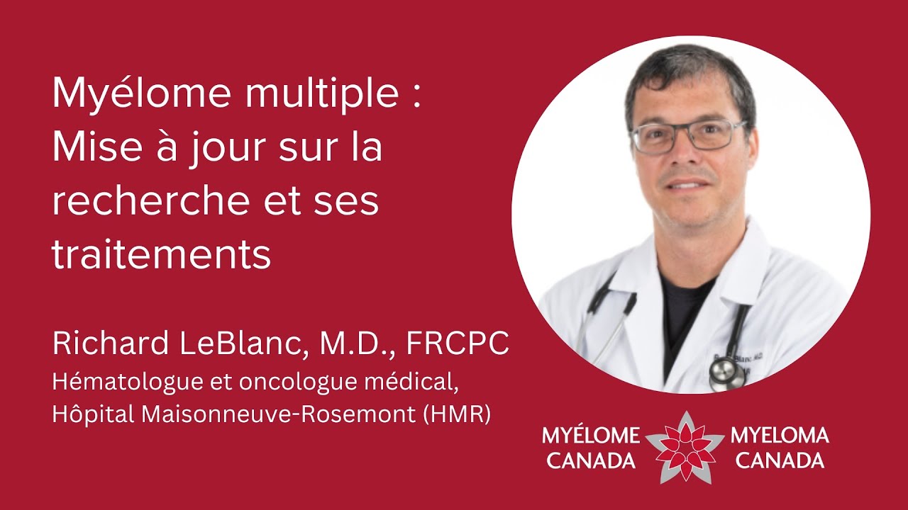 Mise à jour sur la recherche et ses traitements | Dr Richard LeBlanc