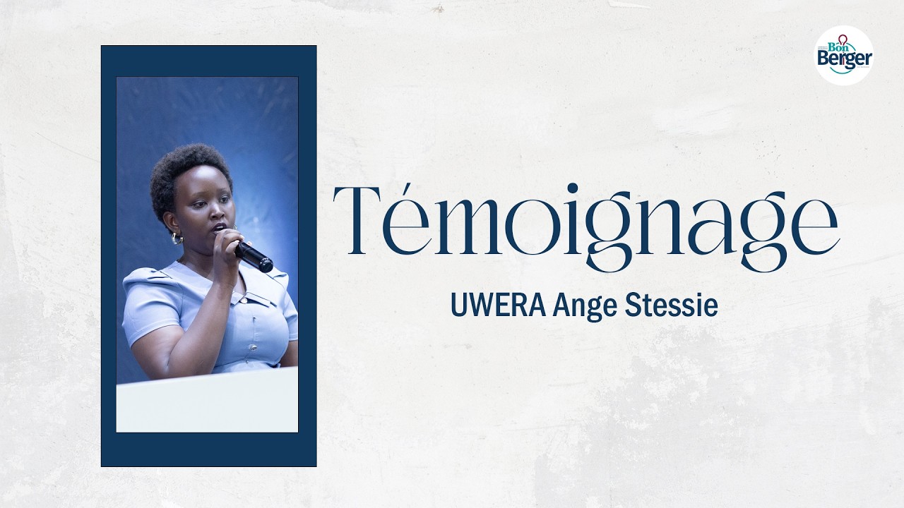 Témoignage du 15-02-2026 | UWERA Ange Stessie | Eglise du Bon Berger au Burundi