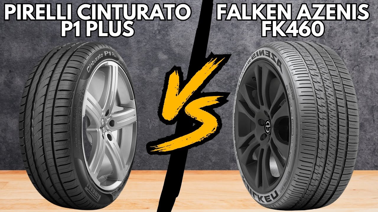 Falken Azenis FK460 vs Pirelli Cinturato P1 Plus