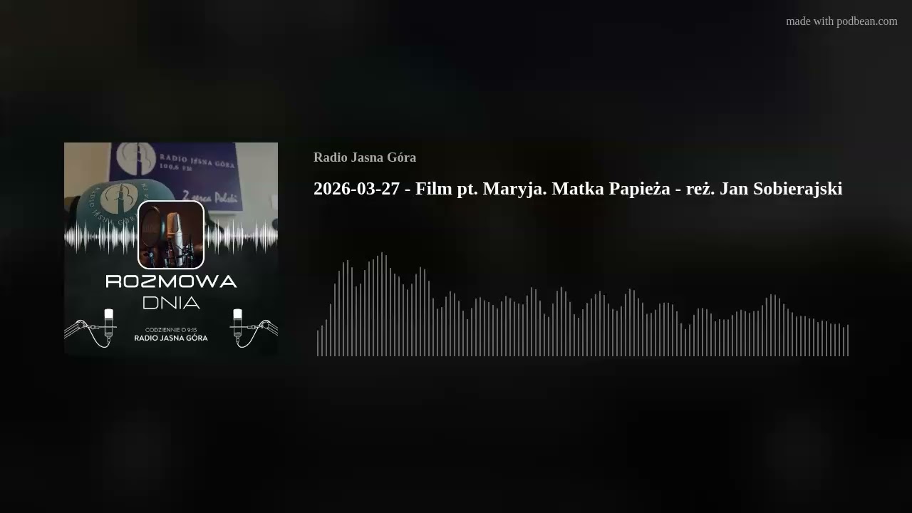 2026-03-27 - Film pt. Maryja. Matka Papieża - reż. Jan Sobierajski