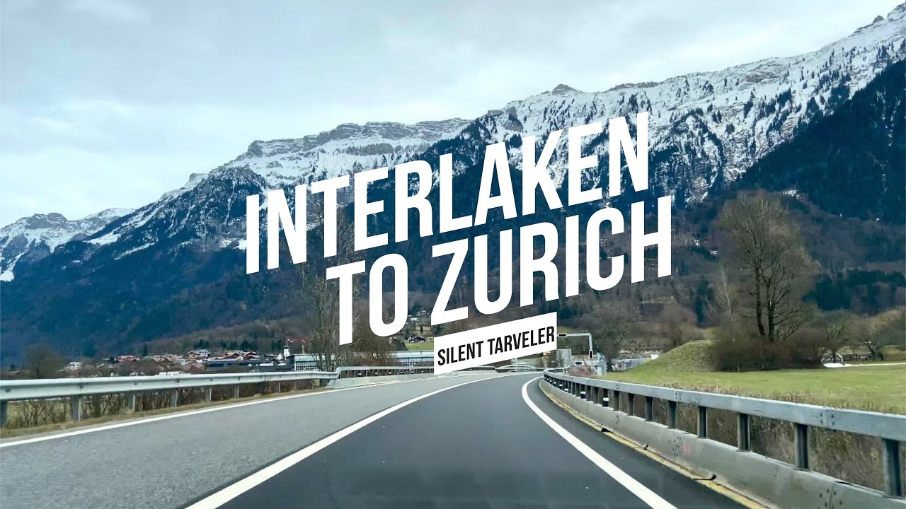 Drive In Switzerland 🇨🇭Interlaken To Zurich 😍 Scenic Drive Swiss Autobahn