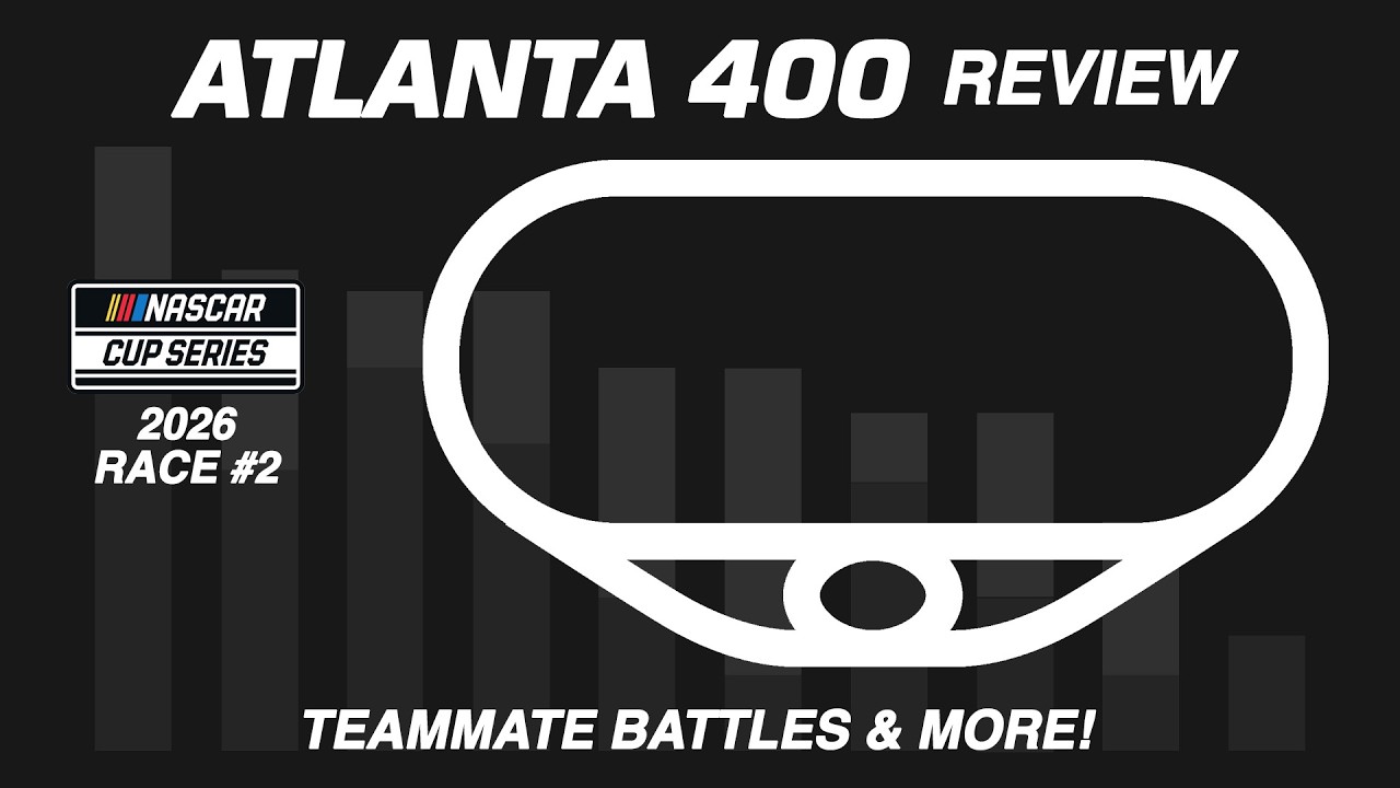 2026 NASCAR Statistics: Race 2/36 - Atlanta 500