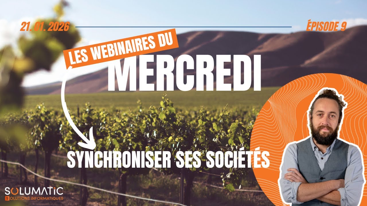 #9 Webinaire du Mercredi (21/01/2026) : Synchroniser ses sociétés dans Vitisoft