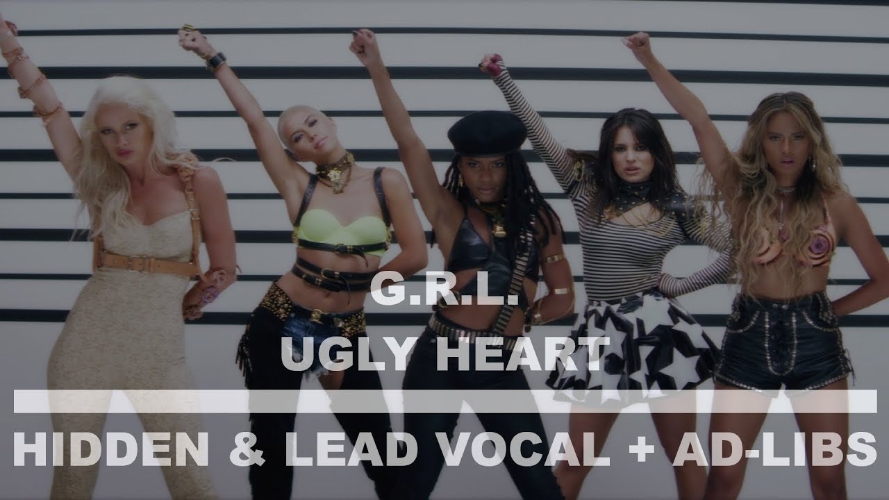 G.R.L. - Ugly Heart (Hidden/Background, Lead Vocals & Ad-libs + Suprise)