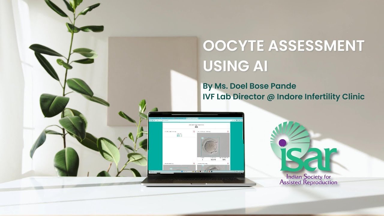 Use of Artificial Intelligence for Oocyte assessment in IVF Lab - Potential Benefit & Accuracy