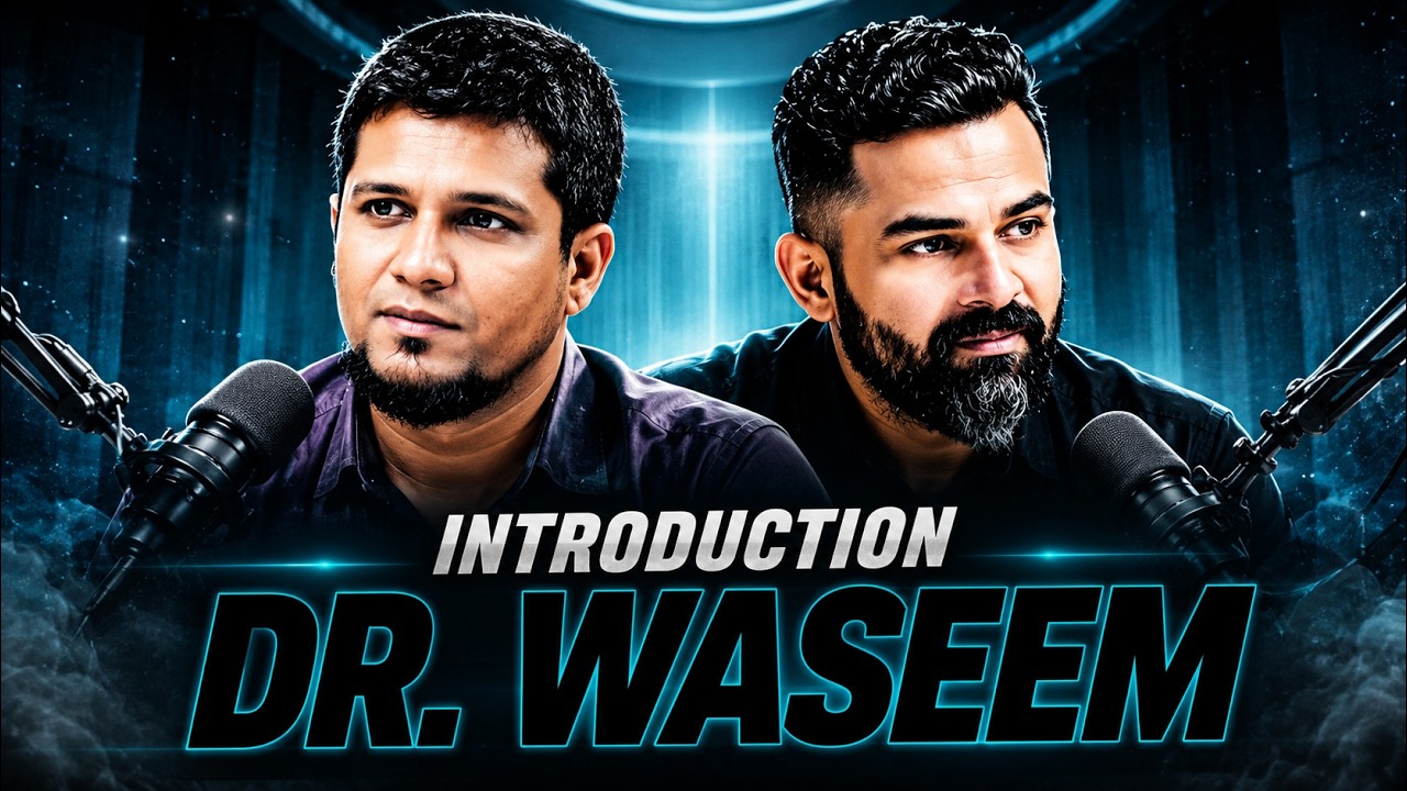 Introduction Dr. Waseem By Muhammad Ali Podcast