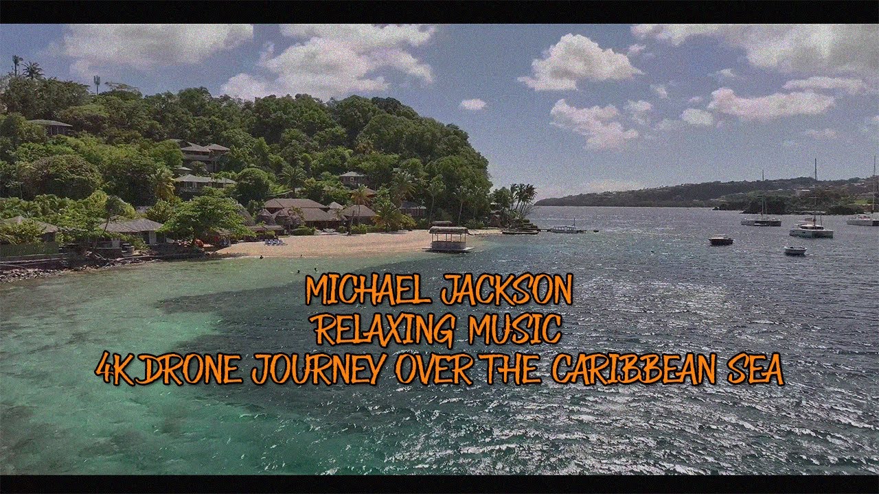 Michael Jackson - Relaxing Music (4K Drone Caribbean Journey)