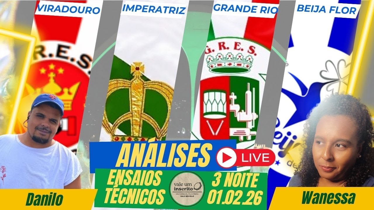 Vale Análise Pós Ensaio Técnico 3º Noite 01.02.26 - Viradouro, Imperatriz, Grande Rio e Beija Flor